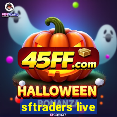 sftraders live